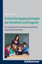 Entwicklungspsychologie der Kindheit und Jugend - Ein Lehrbuch für die Lehrerausbildung und schulische Praxis
