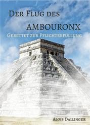 Der Flug des Ambouronx: Gerettet zur Pflichterfüllung