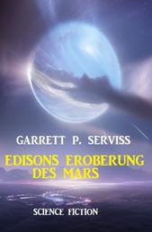 Edisons Eroberung des Mars: Science Fiction