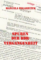 Manuela Polaszczyk: Spuren der DDR-Vergangenheit ★★
