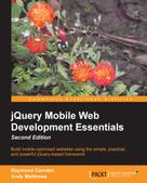 Raymond Camden: jQuery Mobile Web Development Essentials 