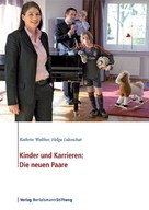 Kathrin Walther: Kinder und Karrieren: Die neuen Paare 