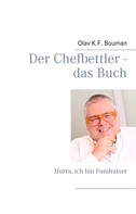 Olav K.F. Bouman: Der Chefbettler 