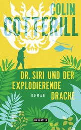 Dr. Siri und der explodierende Drache - Kriminalroman