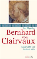 Gerhard Wehr: Bernhard von Clairvaux 