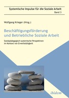 Wolfgang Krieger: Beschäftigungsförderung und betriebliche Soziale Arbeit 