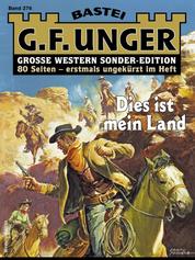 G. F. Unger Sonder-Edition 276 - Dies ist mein Land