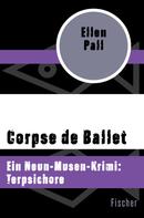 Ellen Pall: Corpse de Ballet 