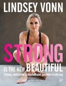 Lindsey Vonn: Strong is the new beautiful ★★★