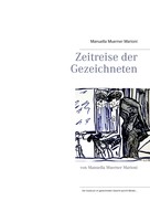 Manuella Muerner Marioni: Zeitreise der Gezeichneten 
