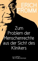 Rainer Funk: Zum Problem der Menschenrechte aus der Sicht des Klinikers ★★★★★