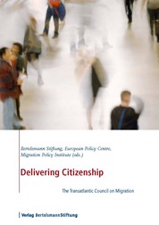 Delivering Citizenship - The Transatlantic Council on Migration