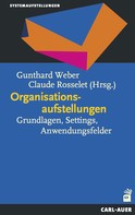 Gunthard Weber: Organisationsaufstellungen 