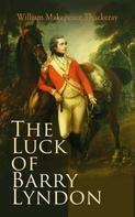 William Makepeace Thackeray: The Luck of Barry Lyndon 
