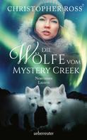 Christopher Ross: Northern Lights - Die Wölfe vom Mystery Creek (Northern Lights, Bd. 3) ★★★★