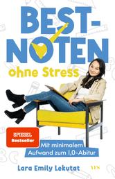 Bestnoten ohne Stress - Mit minimalem Aufwand zum 1,0-Abitur (SPIEGEL-Bestseller)