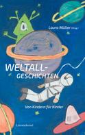 Laura Müller: Weltallgeschichten 