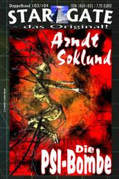 STAR GATE 103-104: Arndt Soklund - ...und "Die PSI-Bombe"