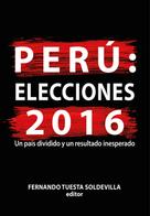 Fernando Tuesta Soldevilla: Perú: elecciones 2016 