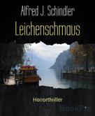 Alfred J. Schindler: Leichenschmaus ★★★★