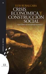 Crisis económica y construcción social - Claves desde una antropología económica