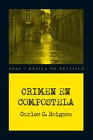 Carlos González Reigosa: Crimen en Compostela 