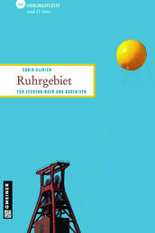 Ruhrgebiet - Für Zechenkinder und Badenixen