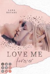 Love Me Forever (Crushed-Trust-Reihe 4) - New Adult Liebesroman