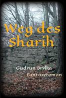 Gudrun Brylka: Weg des Sharih 