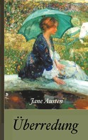 Jane Austen: Jane Austen: Überredung ★★★★★