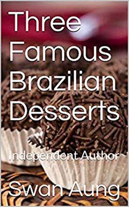 Three Famous Brazilian Desserts