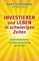 Kurt Tepperwein: Investieren und Leben in schwierigen Zeiten ★★★