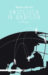 Umsteigen in Babylon
