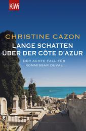 Lange Schatten über der Côte d'Azur - Der achte Fall für Kommissar Duval