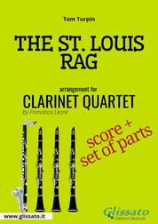 The St.Louis Rag - Clarinet Quartet score & parts
