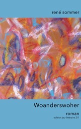 Woanderswoher - Roman