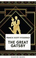 F. Scott Fitzgerald: The Great Gatsby: Original 1925 Edition 