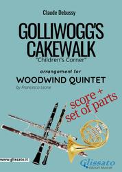 Golliwogg's Cakewalk - Woodwind Quintet score & parts - Children's Corner