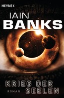 Iain Banks: Krieg der Seelen ★★★★