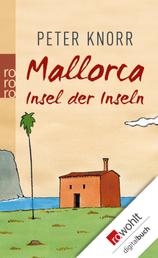 Mallorca - Insel der Inseln