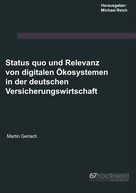 Michael Reich: Status quo und Relevanz von digitalen Ökosystemen in der deutschen Versicherungswirtschaft 