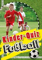 Jens Dreisbach: Kinder-Quiz Fußball ★★★★