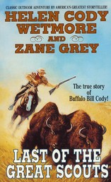 Last of the Great Scouts - The True Story of Buffalo Bill Cody