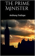 Anthony Trollope: The Prime Minister 