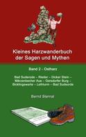 Bernd Sternal: Kleines Harzwanderbuch der Sagen und Mythen 2 