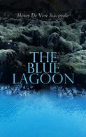 Henry De Vere Stacpoole: The Blue Lagoon 