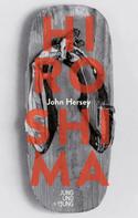 John Hersey: Hiroshima ★★★★★
