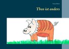 Yvonne Bohrer: Theo ist anders 