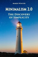 Maren Winter: Minimalism 2.0 - The Discovery of Simplicity ★★★★★