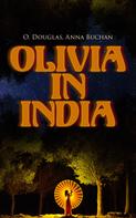 Anna Buchan: Olivia in India 